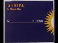 Strike - U Sure Do