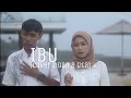IBU - HADDAD ALWI Feat FARHAN (Cover ZIDAN \u0026 TITA)