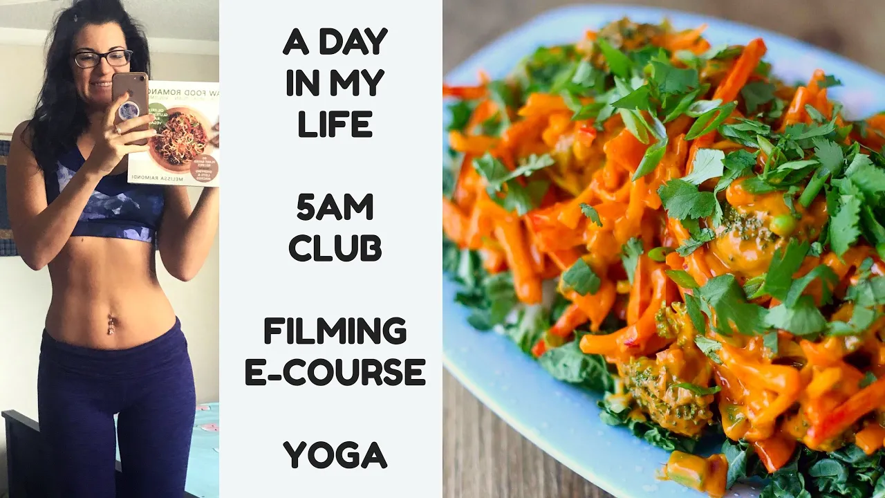 A DAY IN MY LIFE    5am CLUB    FILMING E-COURSE    RAW FOOD VEGAN YOGA