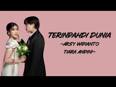 Download MP3 Arsy Widianto ft Tiara Andini - Terindah Di Dunia (Lirik/Lyric Lagu Indonesia)