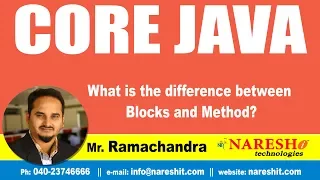 Core Java Tutorials What is the difference between Blocks and Method Mr Ramachandra