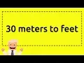 30 meters to feet