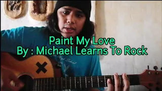 Download Paint My Love - Michael Learns To Rock (Cover By DoN) MP3