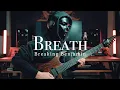 Download Lagu Breaking Benjamin - Breath | Guitar Cover