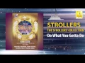 The Strollers - Do What You Gotta Do (Official Audio)