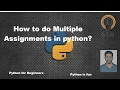 Multiple Assignments in Python P04 assignments in single line variable values