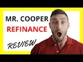 Mr Cooper Refinance Review Pros and Cons
