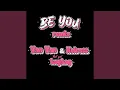 Download Lagu Be You (Remix)