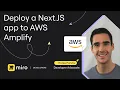 Deploy Next js Miro App on AWS Amplify w Env Variables in 10 min