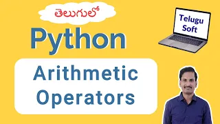 ARITHMETIC OPERATORS in Python in Telugu Operators Part 1 of 7