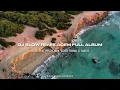 Download Lagu Dj Slow Remix Santai Paling Enak Di Dengar Terbaru (Ogi Castello Remix)