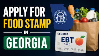 How to Apply for Food Stamps in Georgia Apply for SNAP benefits GA Georgia food stamp applicatio