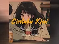 Cintaku Kini - Ashira Zamita (Speed Up + Reverb)