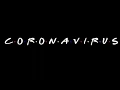 Download Lagu F. R. I. E. N. D. S Cover / Corona Virus Version