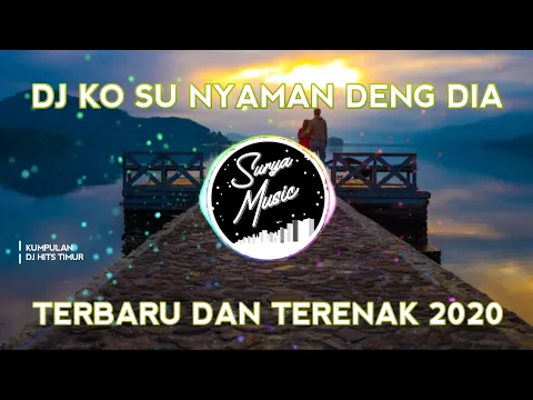 Download MP3 DJ KO SU NYAMAN DENG DIA TIK TOK VIRALLL REMIX