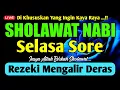 Lagu SHOLAWAT PENARIK REZEKI PALING DAHSYAT, Sholawat Nabi Muhammad SAW, SALAWAT JIBRIL PALING MERDU