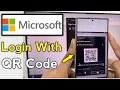 How to login microsoft account with QR Code Sign in Microsoft id by QR Code