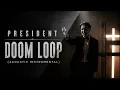 Doom Loop - PRESIDENT (Acoustic Instrumental | Lyrics | Chords)