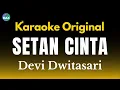 Download Lagu KARAOKE SETAN CINTA - DEVI DWITASARI