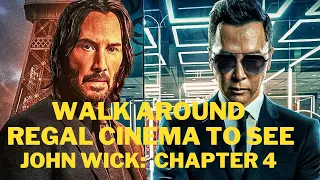 Walk around Regal Cinema to to see John Wick chapter 4 Rap chieu phim o My nhu the nao