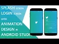 Splash Screen and Login Screen with Animation in Android Studio With Source Code
