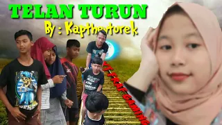 Download TELAN TURUN ~ Kapthenpurek MP3