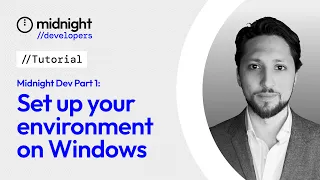 Midnight Dev Tutorial Part 1 Set Up Your Environment on Windows