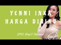 Download Lagu YENNI INKA - HARGA DIRIKU ( LIRIK )