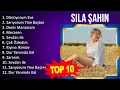 Download Lagu S ı l a Ş a h i n MIX - En İyi 10 Şarkı - Türkçe Müzik