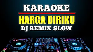 Download Karaoke Harga Diriku - Wali Remix Dj Slow MP3