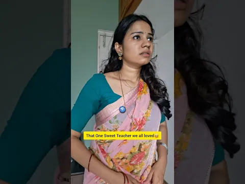 That one sweet Teacher we all loved 🥰