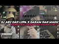 Download Lagu DJ AKU DAH LUPA X GARAM DAN MADU || YANG KALIAN CARI VIRAL TIKTOK MENGKANE ‼️