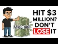 Why 3 Million Is the Most Dangerous Net Worth Level Do This or LOSE It All