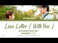 Download Lagu BIG Naughty ( 서동현 ) - Love Letter ( With You ) OST Alchemy Of Souls Part 7 Han/ Rom/ Eng lyrics/가사 )