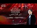Download Lagu LK TÌM LẠI BẦU TRỜI - SẼ KHÔNG CÒN NỮA - ANH NHỚ EM - Tuấn Hưng | GÓC BAN CÔNG Tour 2025: Tỉnh Thức