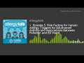 Episode 5 Risk Factors for Venom Allergy Triggers for Adult-onset Asthma and Associations Betw
