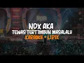 Download Lagu NDX AKA - Tewas Tertimbun Masalalu Hip Hop Dangdut Version (Karaoke + Lirik) | Reverse Time