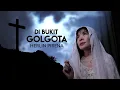 Download Lagu Di Bukit Golgota - Lagu Paskah | Herlin Pirena