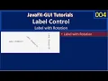 JavaFx GUI Label Control Rotate JavaFx GUI Tutorial