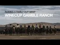The Cowboy Way of Life Winecup Gamble Ranch