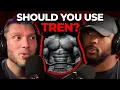 The Potency of TREN