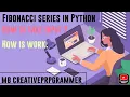 Fibonacci series in python Fibonacci Sequence python program to print Fibonacci series