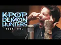 Download Lagu K Pop Demon Hunters - Your Idol (Rock Cover by Our Last Night)