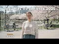 Lagu TOP Hits Spotify Indonesia 2025 - Lagu Viral \u0026 Hits TikTok | Sedia Aku Sebelum Hujan | NO IKLAN