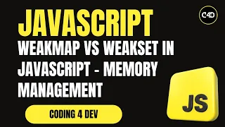 WeakMap vs WeakSet in JavaScript - Memory Management Made Easy