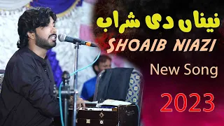 Download Pivin Naina Di Sharab Singer  Shoaib niazi  New Saraiki Hd Song 2023 Contect Singer  03066096966 MP3