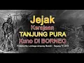 Download Lagu Sejarah TANJUNG PURA Kuno di Kalimantan pada Abad ke 3 Hingga 14 Masehi