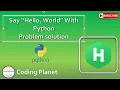 Python Challenge 1 Say Hello World Using Python HackerRank Solution Coding Planet