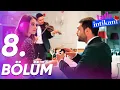 Tatli Intikam - 8 Bolum