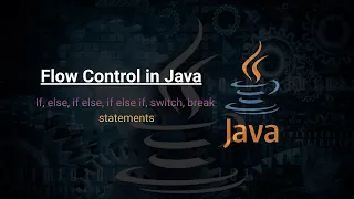 6 Flow Control in Java